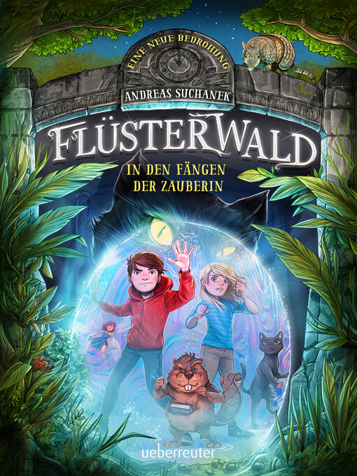 Title details for Flüsterwald--Eine neue Bedrohung. In den Fängen der Zauberin  (Flüsterwald, Staffel II, Bd. 3) by Andreas Suchanek - Wait list